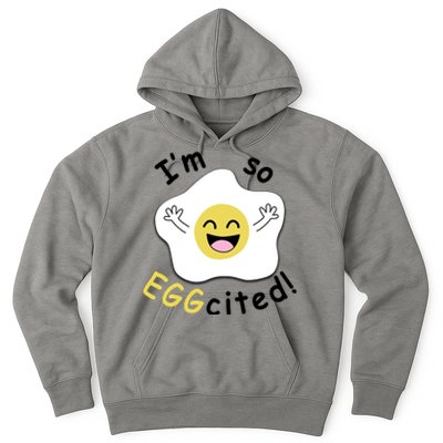 Im Eggcited Funny Humor Hoodie