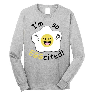 Im Eggcited Funny Humor Long Sleeve Shirt