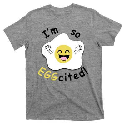 Im Eggcited Funny Humor T-Shirt