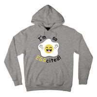 Im Eggcited Funny Humor Tall Hoodie