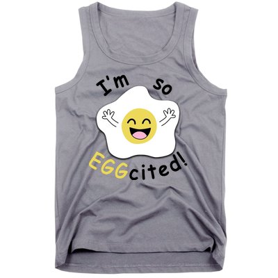 Im Eggcited Funny Humor Tank Top