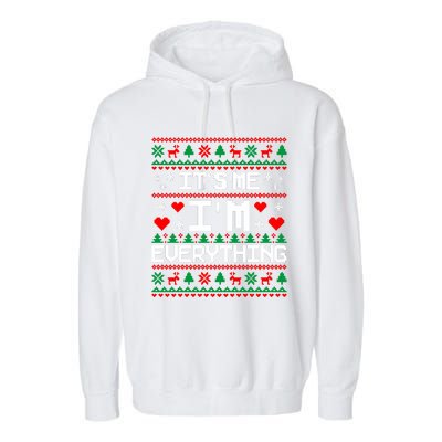 IM Everything For Christmas Couples Matching Ugly Sweater Garment-Dyed Fleece Hoodie