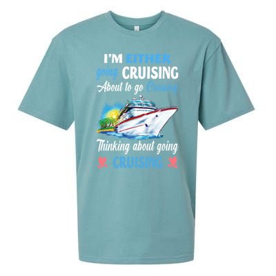 Im Either Going Cruising About To Go Cruising Funny Gift Sueded Cloud Jersey T-Shirt