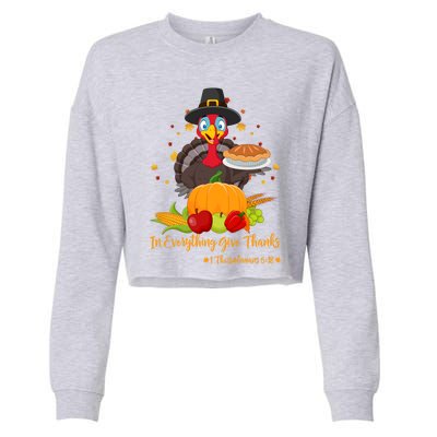 In Everything Give Thanks 1 Thessalonians 5:18 Gift Cropped Pullover Crew