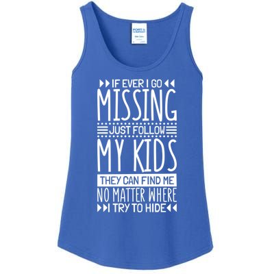 If Ever I Go Missing Just Follow My Parenthood Cute Gift Ladies Essential Tank