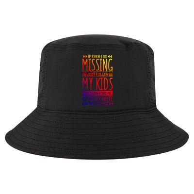 If Ever I Go Missing Just Follow My Parenthood Gift Cool Comfort Performance Bucket Hat