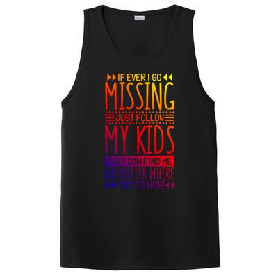 If Ever I Go Missing Just Follow My Parenthood Gift PosiCharge Competitor Tank