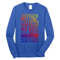 If Ever I Go Missing Just Follow My Parenthood Gift Long Sleeve Shirt