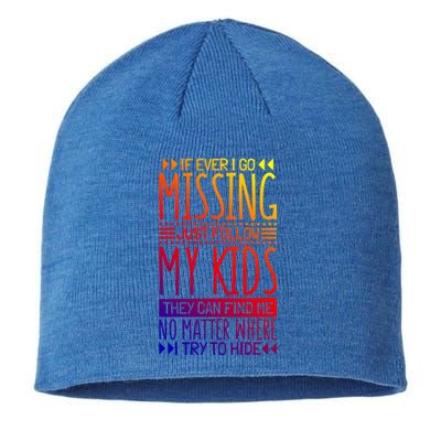 If Ever I Go Missing Just Follow My Parenthood Gift Sustainable Beanie