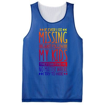 If Ever I Go Missing Just Follow My Parenthood Gift Mesh Reversible Basketball Jersey Tank