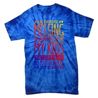 If Ever I Go Missing Just Follow My Parenthood Gift Tie-Dye T-Shirt