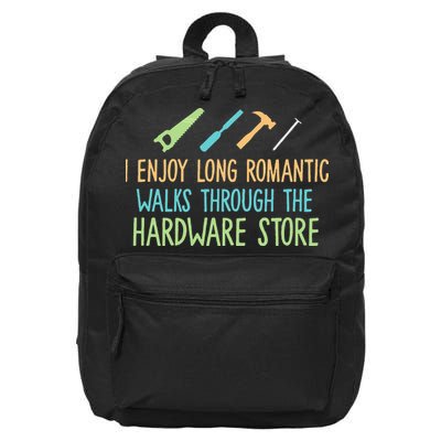 I Enjoy Long Romantic Walks Through The Hardware Store 16 in Basic Backpack