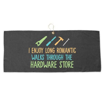 I Enjoy Long Romantic Walks Through The Hardware Store Large Microfiber Waffle Golf Towel