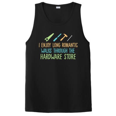 I Enjoy Long Romantic Walks Through The Hardware Store PosiCharge Competitor Tank