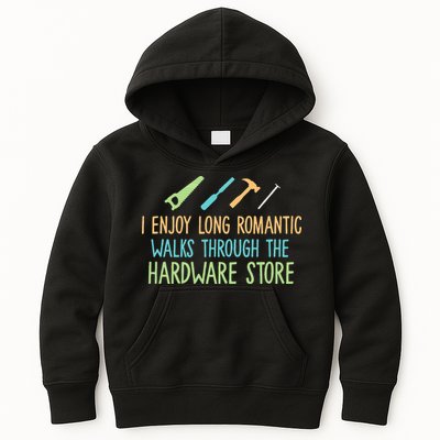 I Enjoy Long Romantic Walks Through The Hardware Store Kids Hoodie