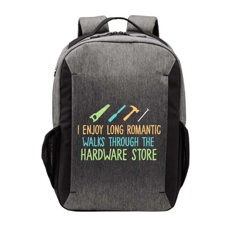 I Enjoy Long Romantic Walks Through The Hardware Store Vector Backpack