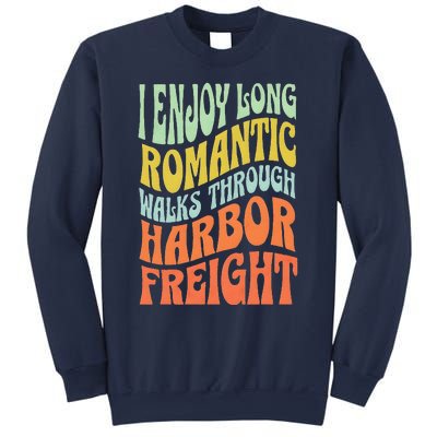 I Enjoy Long Romantic Walks Through Harbor Funny Design Sweatshirt