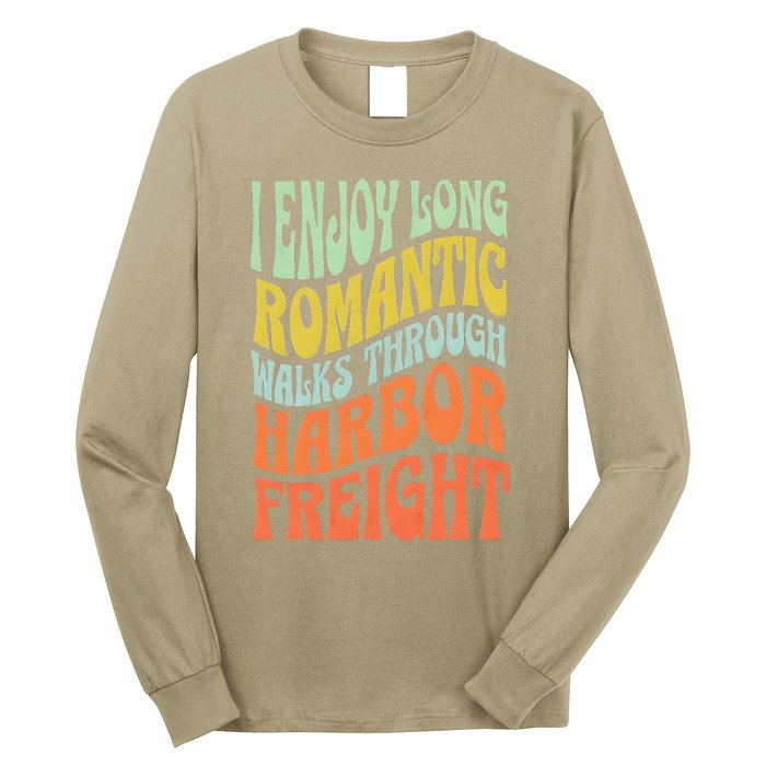 I Enjoy Long Romantic Walks Through Harbor Funny Design Long Sleeve Shirt