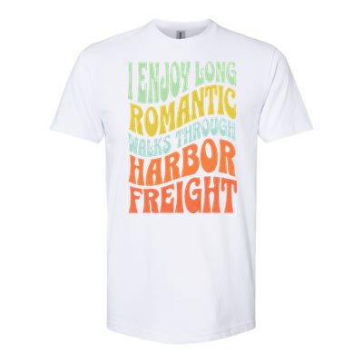 I Enjoy Long Romantic Walks Through Harbor Funny Design Softstyle CVC T-Shirt