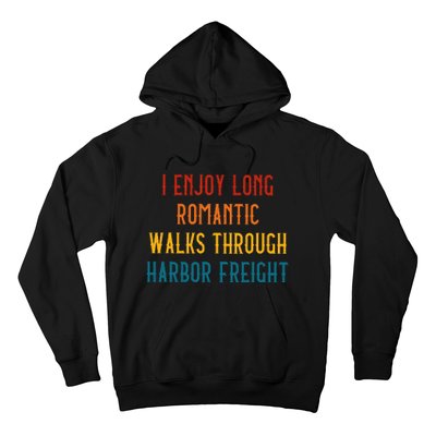 I Enjoy Long Romantic Walks Through Harbor Funny Design Hoodie