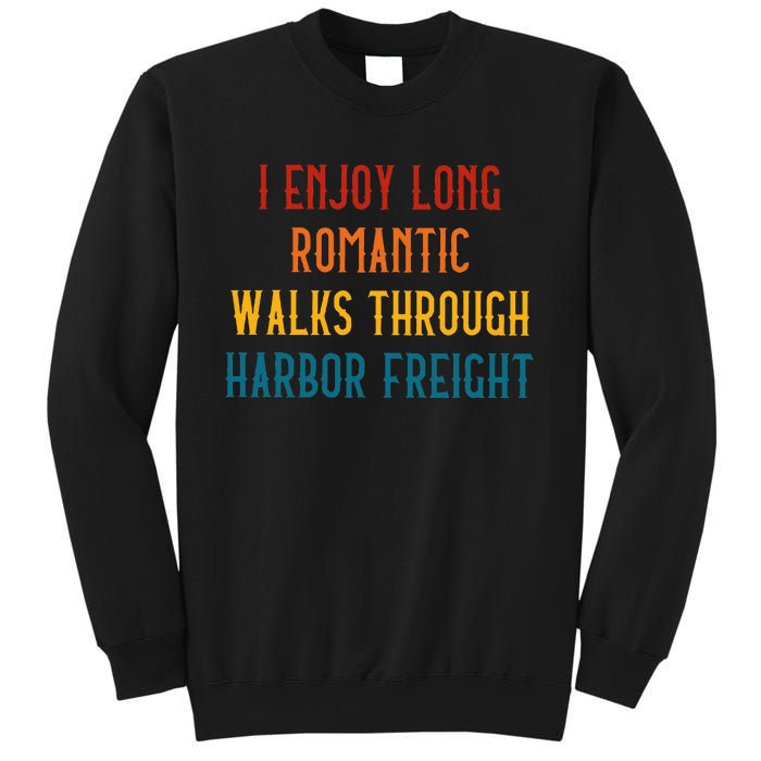 I Enjoy Long Romantic Walks Through Harbor Funny Design Sweatshirt