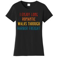 I Enjoy Long Romantic Walks Through Harbor Funny Design Women's T-Shirt