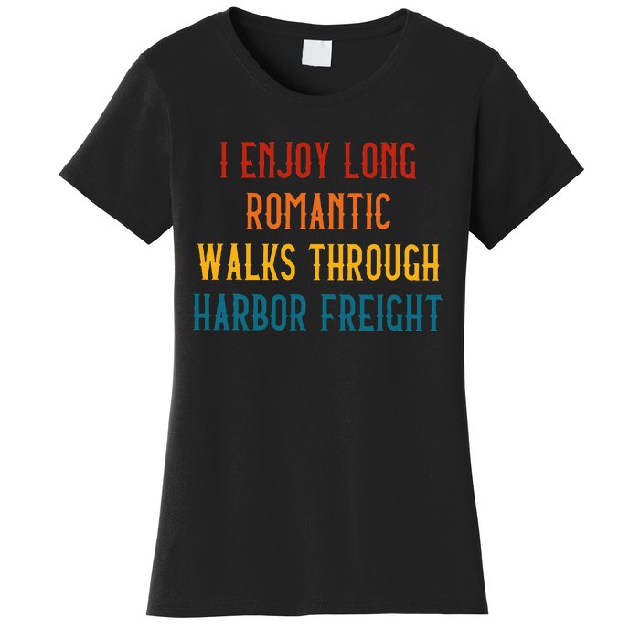 I Enjoy Long Romantic Walks Through Harbor Funny Design Women's T-Shirt