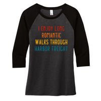 I Enjoy Long Romantic Walks Through Harbor Funny Design Women's Tri-Blend 3/4-Sleeve Raglan Shirt