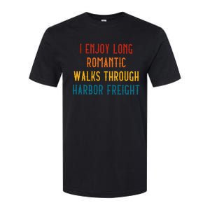 I Enjoy Long Romantic Walks Through Harbor Funny Design Softstyle CVC T-Shirt