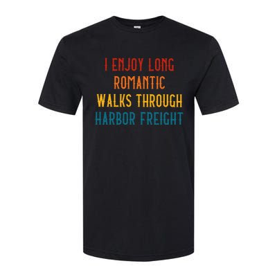 I Enjoy Long Romantic Walks Through Harbor Funny Design Softstyle CVC T-Shirt