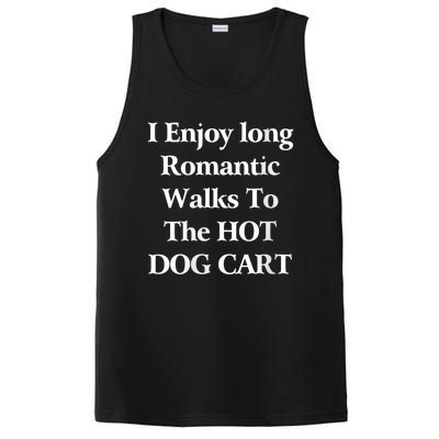 I Enjoy Long Romantic Walks To The Hot Dog Cart PosiCharge Competitor Tank