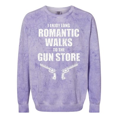 I Enjoy Long Romantic Walks to the Gun Store Funny Gun Colorblast Crewneck Sweatshirt