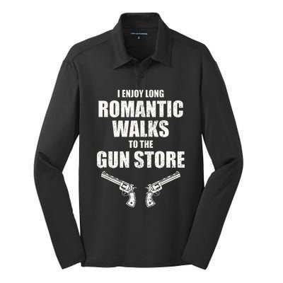 I Enjoy Long Romantic Walks to the Gun Store Funny Gun Silk Touch Performance Long Sleeve Polo