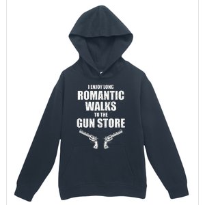 I Enjoy Long Romantic Walks to the Gun Store Funny Gun Urban Pullover Hoodie