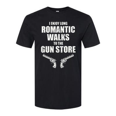 I Enjoy Long Romantic Walks to the Gun Store Funny Gun Softstyle CVC T-Shirt