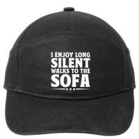 I Enjoy Long Silent Walks To The Sofa Sayings For Introvert Cute Gift 7-Panel Snapback Hat