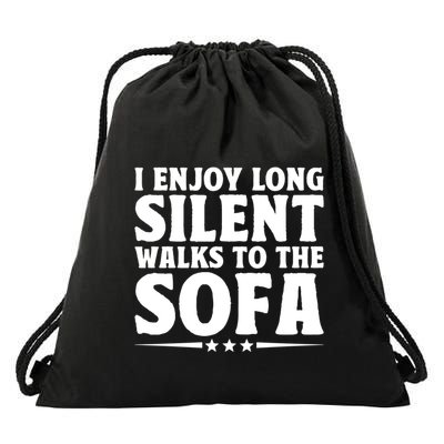 I Enjoy Long Silent Walks To The Sofa Sayings For Introvert Cute Gift Drawstring Bag
