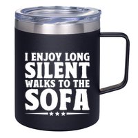 I Enjoy Long Silent Walks To The Sofa Sayings For Introvert Cute Gift 12oz Stainless Steel Coffee Mug