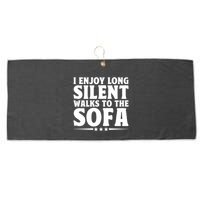 I Enjoy Long Silent Walks To The Sofa Sayings For Introvert Cute Gift Large Microfiber Waffle Golf Towel