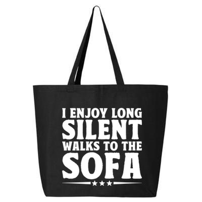 I Enjoy Long Silent Walks To The Sofa Sayings For Introvert Cute Gift 25L Jumbo Tote