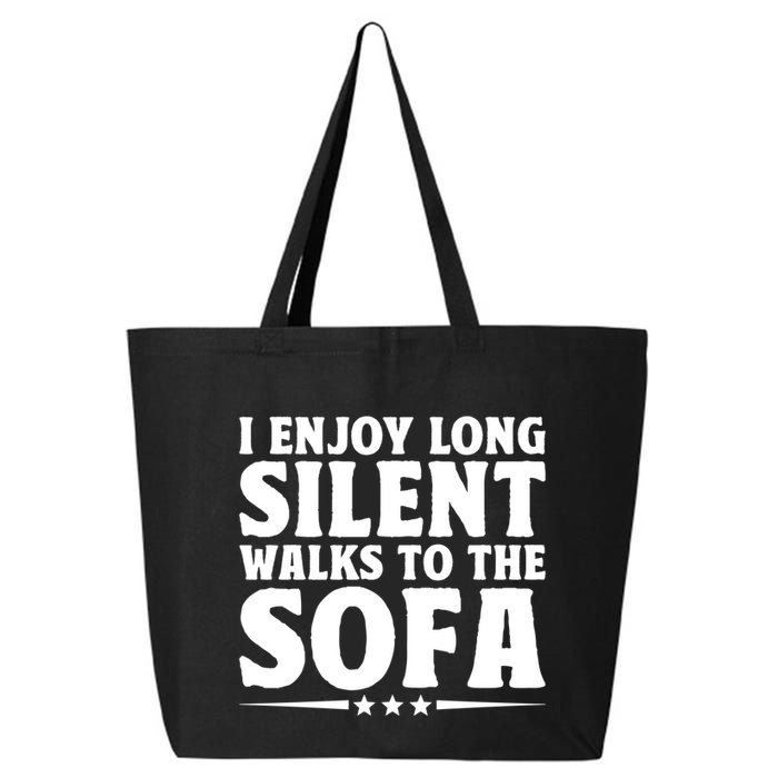 I Enjoy Long Silent Walks To The Sofa Sayings For Introvert Cute Gift 25L Jumbo Tote