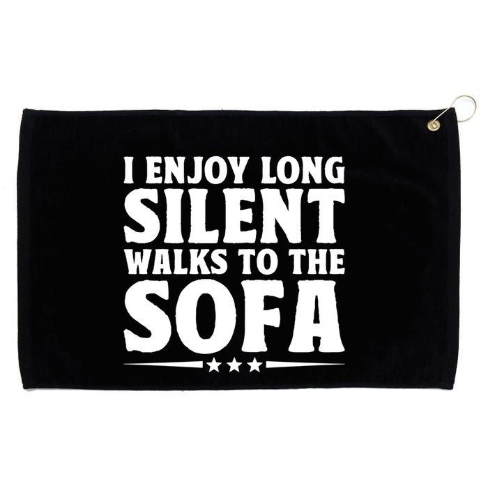 I Enjoy Long Silent Walks To The Sofa Sayings For Introvert Cute Gift Grommeted Golf Towel
