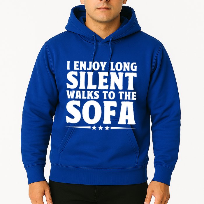 I Enjoy Long Silent Walks To The Sofa Sayings For Introvert Cute Gift Hoodie
