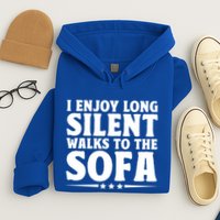 I Enjoy Long Silent Walks To The Sofa Sayings For Introvert Cute Gift Hoodie