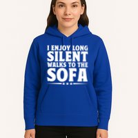 I Enjoy Long Silent Walks To The Sofa Sayings For Introvert Cute Gift Hoodie