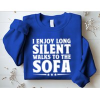 I Enjoy Long Silent Walks To The Sofa Sayings For Introvert Cute Gift Sweatshirt