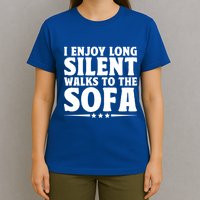 I Enjoy Long Silent Walks To The Sofa Sayings For Introvert Cute Gift T-Shirt