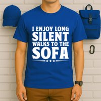 I Enjoy Long Silent Walks To The Sofa Sayings For Introvert Cute Gift T-Shirt