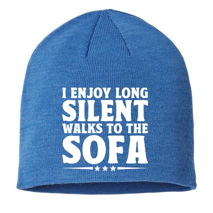 I Enjoy Long Silent Walks To The Sofa Sayings For Introvert Cute Gift Sustainable Beanie