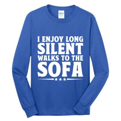 I Enjoy Long Silent Walks To The Sofa Sayings For Introvert Cute Gift Tall Long Sleeve T-Shirt